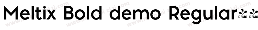 Meltix Bold demo Regular字体转换